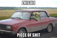zhiguli piece of shit