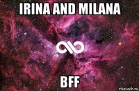 irina and milana bff