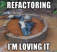 refactoring i'm loving it