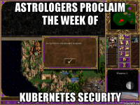 astrologers proclaim the week of kubernetes security