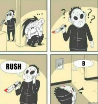 Rush B