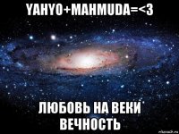 yahyo+mahmuda=<3 любовь на веки вечность