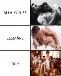 ALLA KÜNISE EESMÄRL TIPP