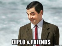  diplo & friends