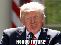  noooo future