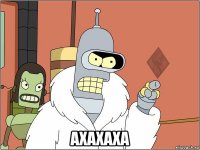  axaxaxa