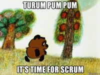 turum pum pum it's time for scrum