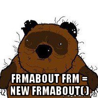  frmabout frm = new frmabout( )