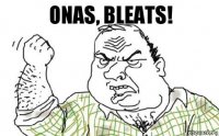 ONAS, BLEATS!