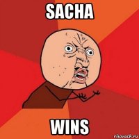 sacha wins
