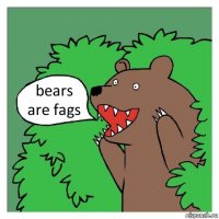 bears are fags