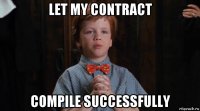 let my contract compile successfully