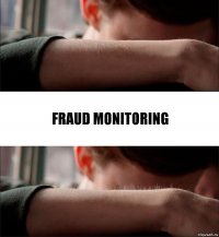 fraud monitoring
