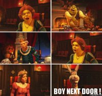      BOY NEXT DOOR !