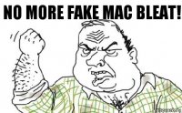 No more fake MAC bleat!