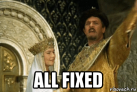  all fixed