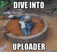 dive into uploader