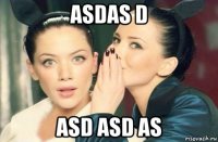 asdas d asd asd as