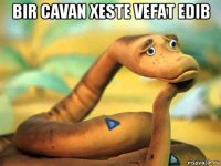 bir cavan xeste vefat edib 