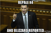 repale x4 and blizzard reported