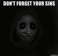 don't forget your sins 