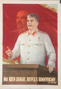 Создать мем Сталин - Мы идём дальше вперёд к Коммунизму