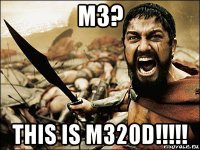 m3? this is m320d!!!!!