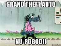 grand theft auto nu-pogodi!