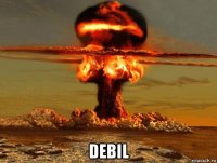  debil