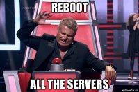 reboot all the servers