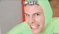 - im gay!) 
