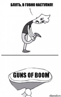 Guns of boom