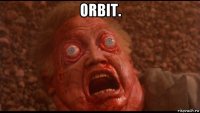 orbit. 