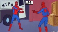 mad 