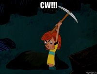 cw!!! 