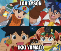 lan tyson ikki yamato