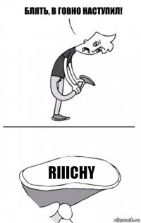 RIIICHY