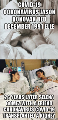 covid-19 coronavirus jason donovan bed december 1991 elle 26 years later selena gomez with a friend coronavirus covid-19 transplanted a kidney
