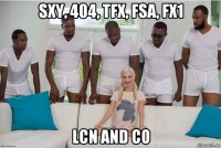 sxy, 404, tfx, fsa, fx1 lcn and co