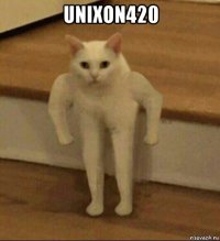 unixon420 
