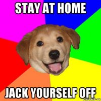 stay at home jack yourself off