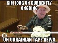 kim jong un currently ongoing on ukrainian tape news