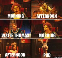 Morning Afternoon Write Thomas Morning Afternoon Pub