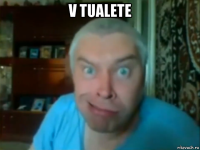 v tualete 