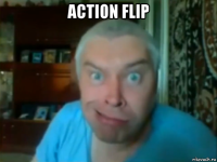 action flip 