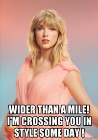  wider than a mile! i'm crossing you in style some day !