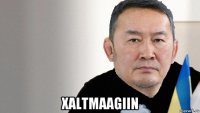  xaltmaagiin