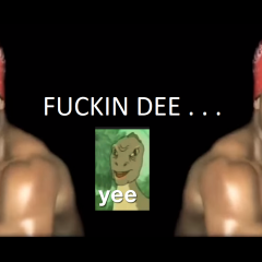 FUCKIN DEE