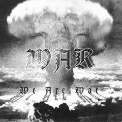 We Are War - War