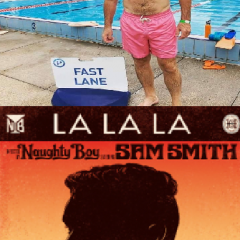 Donovan pool and sam smith с Naughty Boyeм La La La